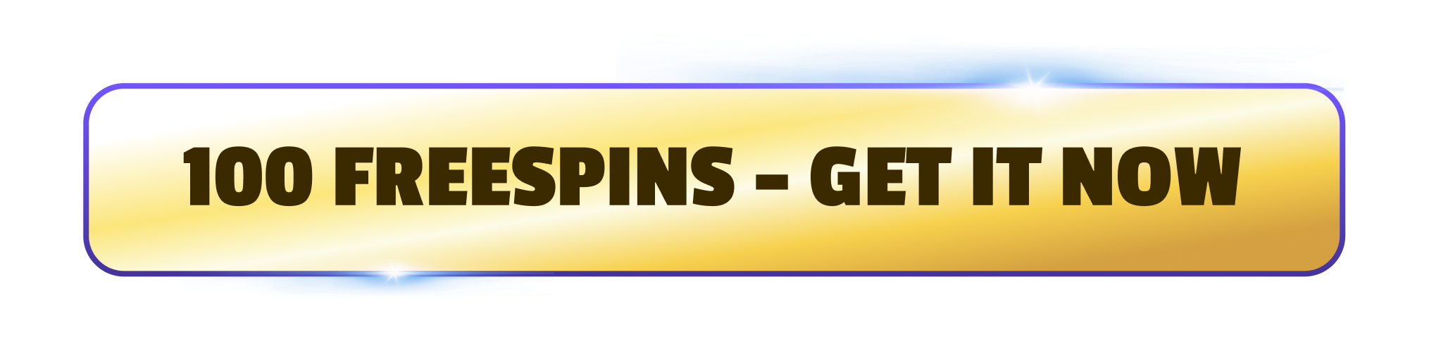 100 Freespins - Get it now